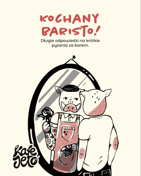 Ebook: Kochany Baristo, czyli długie odpowiedzi na krótkie pytania za barem Ebook: Kochany Baristo, czyli długie odpowiedzi na krótkie pytania za barem